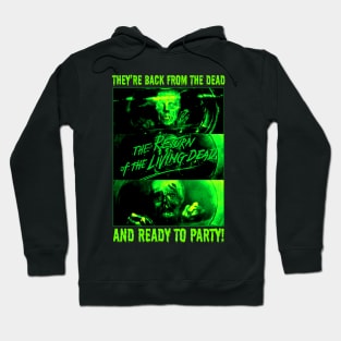 They're Back From The Dead And Ready To Party! Hoodie